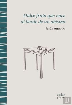 Bertrand.pt - Dulce Fruta Que Nace Al Borde De Un Abismo
