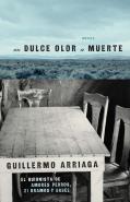 Dulce Olor A Muerte (Sweet Scent Of Death)