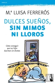 Dulces Sueños, Sin Mimos Ni Lloros