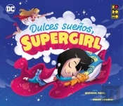 Dulces Sueños, Supergirl