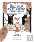 Dulcinea En El Bosque Embrujado