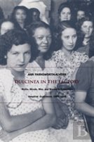 Dulcinea In The Factory
