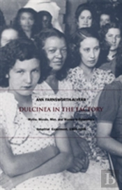 Dulcinea In The Factory