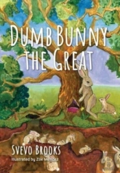Dumb Bunny The Great