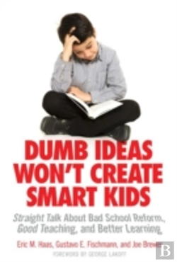 Bertrand.pt - Dumb Ideas Won'T Create Smart Kids