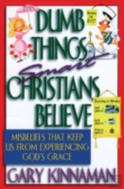 Bertrand.pt - Dumb Things Smart Christians Believ