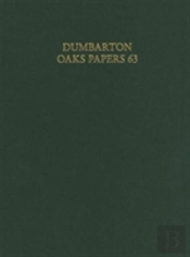 Dumbarton Oaks Papers 63