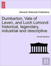 Dumbarton, Vale Of Leven, And Loch Lomon