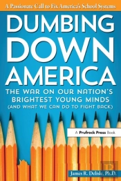 Dumbing Down America