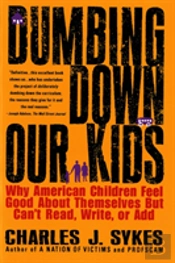 Dumbing Down Our Kids