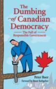Dumbing Of Canadian Democracy, The