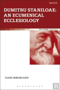 Bertrand.pt - Dumitru Staniloae: An Ecumenical Ecclesiology