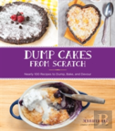 Dump Cakes From Scratch