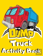 Dump Truck Activity Book
