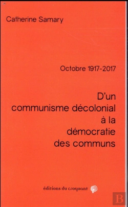 Bertrand.pt - D'Un Communisme Décolonial À La Démocratie Des Communs