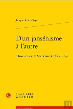 Bertrand.pt - D'Un Jansenisme A L'Autre - Chroniques De Sorbonne (1696-1713)
