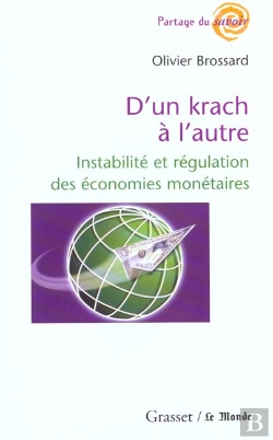 Bertrand.pt - D'Un Krach A L'Autre ; Instabilite Et Regulation Des Economies Monetaires
