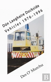 Dun Laoghaire Dockside Vehicles 1976-1996