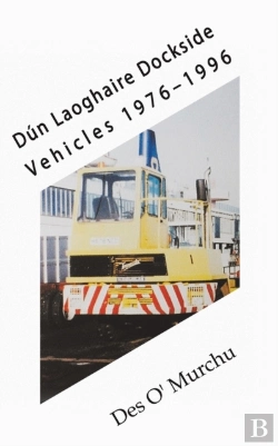 Bertrand.pt - Dun Laoghaire Dockside Vehicles 1976-1996