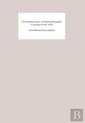 D'Un Lyrisme L'Autre : La Création Entre Poésie Et Musique Au Xxie Siècle