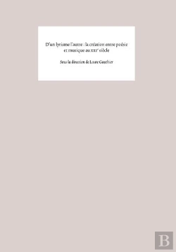 Bertrand.pt - D'Un Lyrisme L'Autre : La Création Entre Poésie Et Musique Au Xxie Siècle