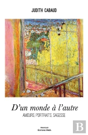 D'Un Monde À L'Autre : Amours, Portraits, Sagesse