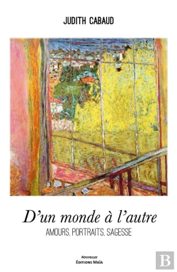 Bertrand.pt - D'Un Monde À L'Autre : Amours, Portraits, Sagesse