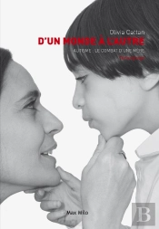 D'Un Monde À L'Autre ; Autisme : Le Combat D'Une Mère