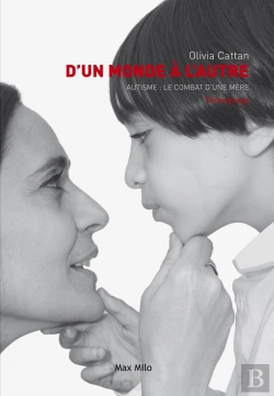 Bertrand.pt - D'Un Monde À L'Autre ; Autisme : Le Combat D'Une Mère