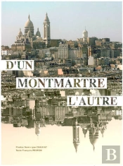 D'Un Montmartre L'Autre