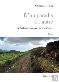 Bertrand.pt - D'Un Paradis A L'Autre. De La Bosnie-Herzegovine A