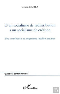 Bertrand.pt - D'Un Socialisme De Redistribution A Un Socialisme De Creation - Une Contribution Au Programme Social