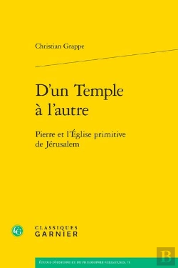 Bertrand.pt - D'Un Temple À L'Autre : Pierre Et L'Église Primitive De Jérusalem