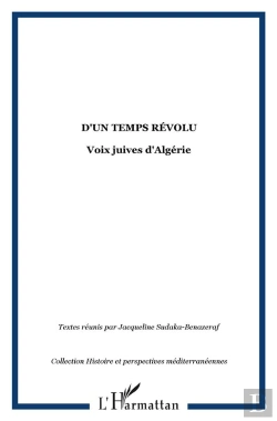 Bertrand.pt - D'Un Temps Révolu : Voix Juives D'Algérie