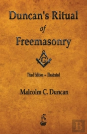Duncan'S Ritual Of Freemasonry - Illustrated
