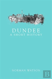 Dundee: A Short History