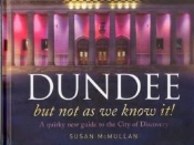Dundee, But Not As You Know It