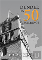 Dundee In 50 Buildings