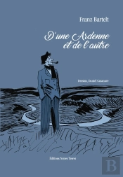 D'Une Ardenne Et De L'Autre