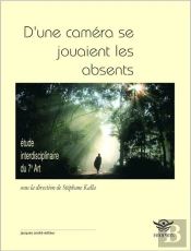 D'Une Caméra Se Jouaient Les Absents