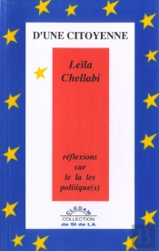 D'Une Citoyenne ; Réflexions Sur Le, La, Les, Politique (S)