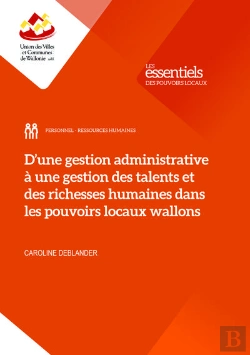 Bertrand.pt - D'Une Gestion Administrative À Une Gestion Des Talents Et Des Richesses Humaines Dans Les Pouvoirs Locaux Wallons