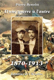 D'Une Guerre A L'Autre 1870-1913  Tome I
