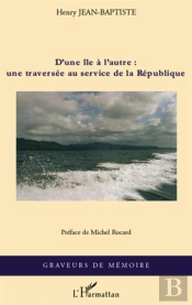 D'Une Île À L'Autre : Une Traversée Au Service De La République