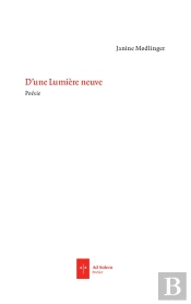 D'Une Lumière Neuve
