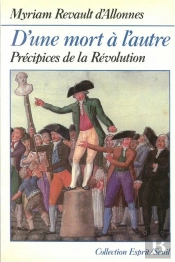 D'Une Mort A L'Autre. Precipices De La Revolution