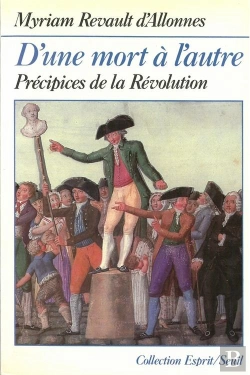 Bertrand.pt - D'Une Mort A L'Autre. Precipices De La Revolution