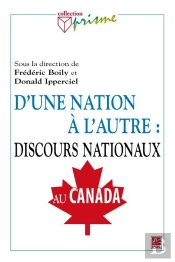 D'Une Nation À L'Autre : Discours Nationaux Au Canada