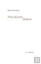 D'Une Obscurité, L'Éclaircie