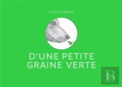 D'Une Petite Graine Verte